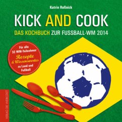 Kick and Cook - Roßnick, Katrin