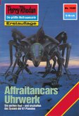 Affraitancars Uhrwerk (Heftroman) / Perry Rhodan-Zyklus &quote;Die Ennox&quote; Bd.1620 (eBook, ePUB)