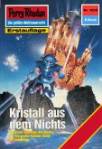 Kristall aus dem Nichts (Heftroman) / Perry Rhodan-Zyklus 