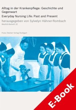 Alltag in der Krankenpflege: Geschichte und Gegenwart (eBook, PDF)