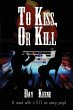 To Kiss, or Kill - Bild 1