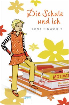 Die Schule und ich / Sina Bd.2 - Einwohlt, Ilona