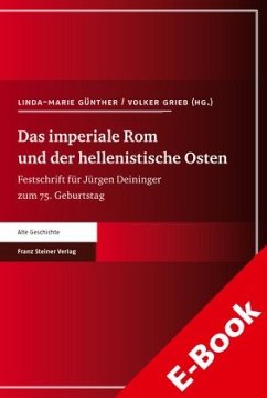 Das imperiale Rom und der hellenistische Osten (eBook, PDF)