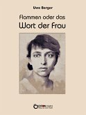 Flammen oder Das Wort der Frau (eBook, ePUB)