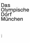 Das Olympische Dorf München