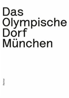 Das Olympische Dorf München - Heger, Natalie