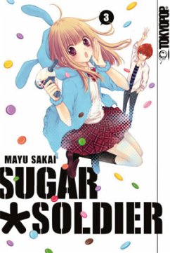 Sugar Soldier Bd.3 - Sakai, Mayu