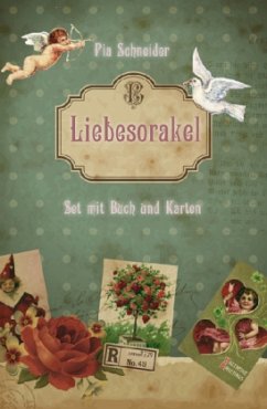 Liebesorakel, m. Orakelkarten - Schneider, Pia