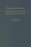 Themes and Structures: Studies in German Literature from Goethe to the Present: A Festschrift for Theodore Ziolkowski