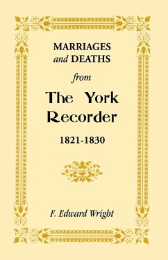 Marriages and Deaths from the York Recorder, 1821-1830 - Wright, F. Edward