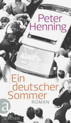 Ein deutscher Sommer - Henning, Peter