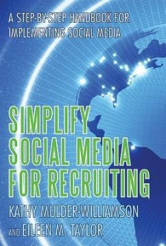 Simplify Social Media for Recruiting - Taylor, Eileen; Mulder-Williamson, Kathy