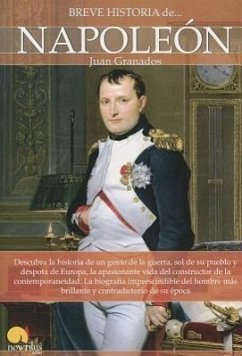 Breve Historia de Napoleón = Brief History of Napoleon - Granados, Juan