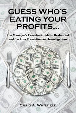 Guess Who's Eating Your Profits... - Whitfield, Craig A.