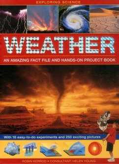 Exploring Science: Weather - An Amazing Fact File and Hands-On Project Book - Kerrod, Robin