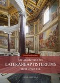 Die Ausstattung des Lateranbaptisteriums unter Urban VIII. Die Ausstattung des Lateranbaptisteriums unter Urban VIII.