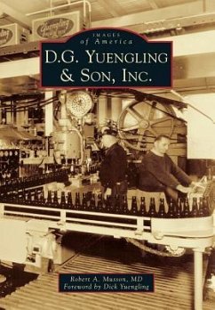 D.G. Yuengling & Son, Inc. - Musson MD, Robert A.