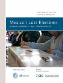 Mexico's 2012 Elections Mexico's 2012 Elections