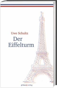 Der Eiffelturm - Schultz, Uwe