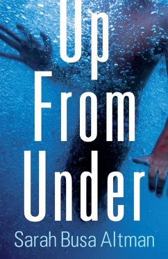 Up from Under - Altman, Sarah Busa