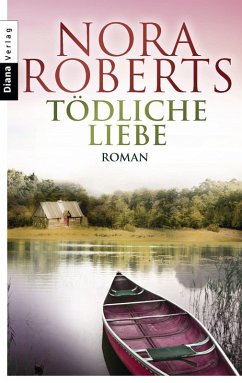 Tödliche Liebe (eBook, ePUB) - Roberts, Nora
