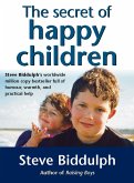 The Secret of Happy Children: A guide for parents (eBook, ePUB)