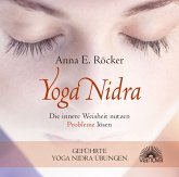 Yoga Nidra, Die innere Weisheit nutzen - Probleme lösen