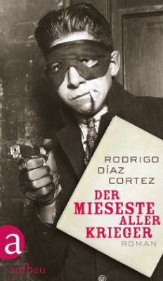 Der mieseste aller Krieger - Díaz Cortez, Rodrigo