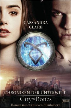 City of Bones / Chroniken der Unterwelt Bd.1 - Clare, Cassandra