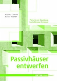 Passivhäuser entwerfen - Gonzalo, Roberto;Valletin, Raier