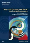 Wege und Umwege zum Beruf des Psychotherapeuten