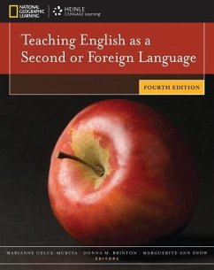 Teaching English as a Second or Foreign Language - Snow, Marguerite Ann (UCLA); Celce-Murcia, Marianne (University of California, Los Angeles); Brinton, Donna M. (UCLA)