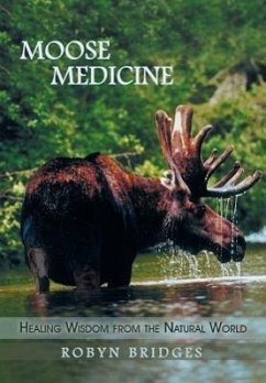 Moose Medicine - Bridges, Robyn