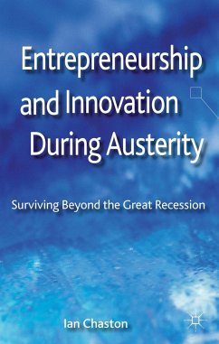 Entrepreneurship and Innovation During Austerity - Chaston, Ian