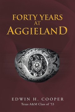 Forty Years at Aggieland - Cooper, Edwin H.