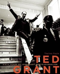 Ted Grant: Sixty Years of Legendary Photojournalism - Fayle, Thelma