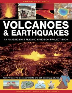 Exploring Science: Volcanoes & Earthquakes - An Amazing Fact File and Hands-On Project Book - Kerrod, Robin