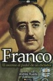 Franco. El Ascenso Al Poder de Un Dictador = Franco