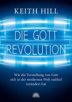 Die Gott Revolution - Hill, Keith