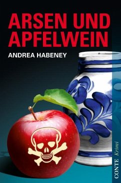 Arsen und Apfelwein - Habeney, Andrea