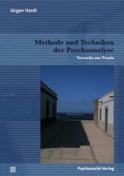 Methode und Techniken der Psychoanalyse - Hardt, Jürgen