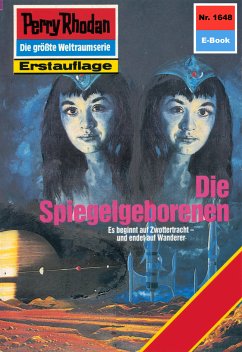 Die Spiegelgeborenen (Heftroman) / Perry Rhodan-Zyklus 