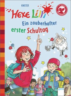 Ein zauberhafter erster Schultag / Hexe Lilli Erstleser Bd.12 - Knister