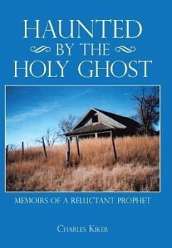 Haunted by the Holy Ghost - Kiker, Charles