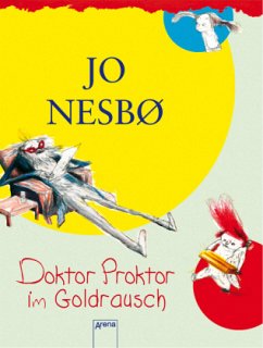 Doktor Proktor im Goldrausch / Doktor Proktor Bd.4 - Nesbø, Jo