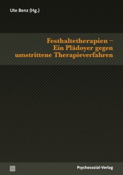 Festhaltetherapien - Ein Plädoyer gegen umstrittene Therapieverfahren