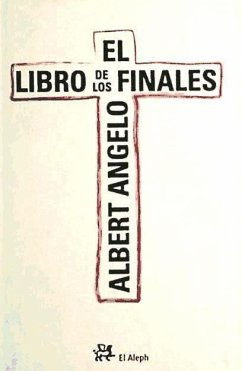 El libro de los finales - Angelo, Albert