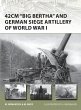 42cm 'Big Bertha' and German Siege... - Bild 1