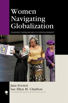 Women Navigating Globalization - Everett, Jana; Charlton, Sue Ellen M.