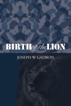 Birth of the Lion - Gadbois, Joseph W.
